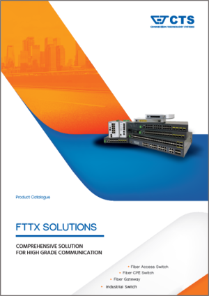 CTS Catalogue of FTTX Solutions
